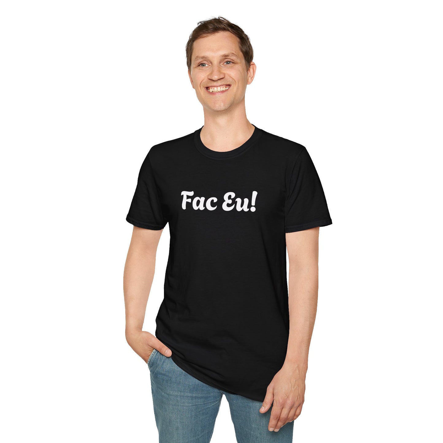 Fac Eu Romanian Quote Sarcasm Tee