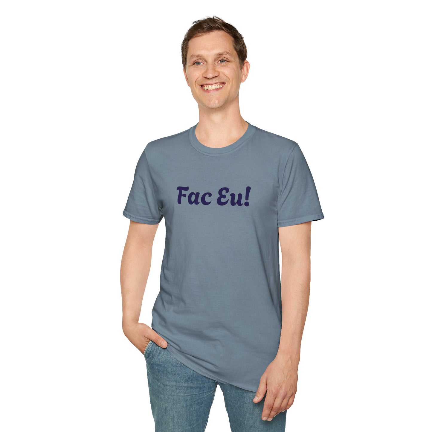 Fac Eu Romanian Quote Sarcasm Tee